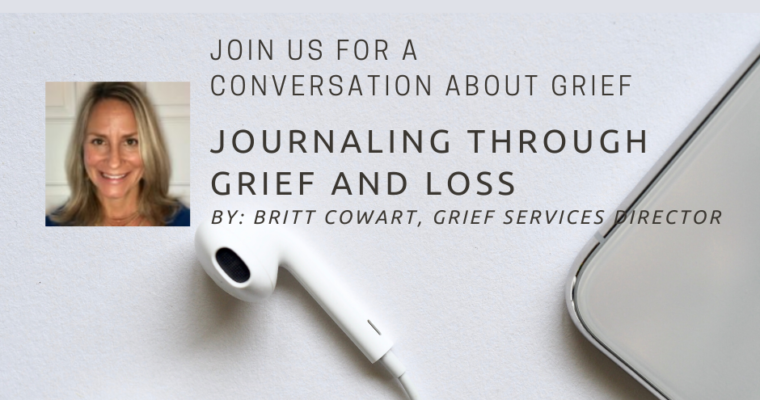 Conversations About Grief: Journaling Through Grief and Loss